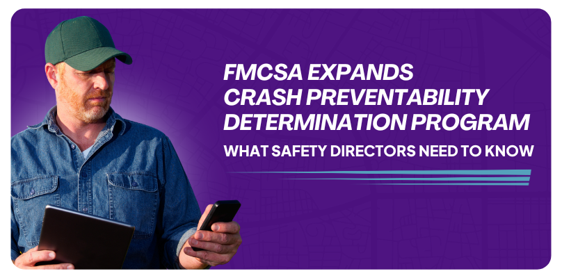 FMCSA Expands Crash Preventability Determination Program (CPDP): What Safety Directors Need to Know